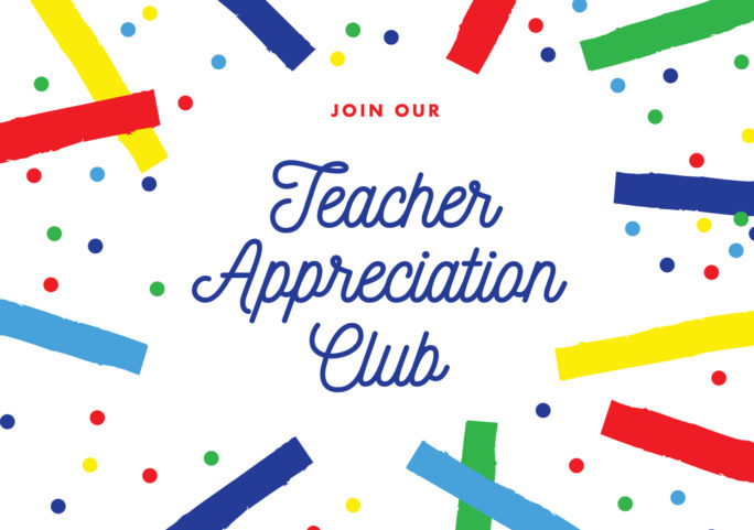 Teacher Appreciation Club